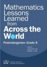 Mathematics Lessons Learned from Across the World : Prekindergarten - Grade 8 - Book
