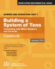 Number and Operations, Part 1 : Building A System of Tens Casebook - Book