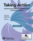 Taking Action : Implementing Effective Mathematics Teaching Practices in Grades 9-12 - Book