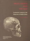 Skull Shapes and the Map : Craniometric Analyses in the Dispersion of Modern Homo - Book