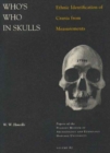 Who’s Who in Skulls : Ethnic Identification of Crania from Measurements - Book