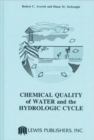 Chemical Quality of Water and The Hydrologic Cycle - Book