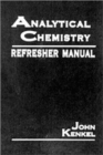 Analytical Chemistry Refresher Manual - Book