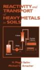 Reactivity and Transport of Heavy Metals in Soils - Book