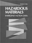 Hazardous Materials : Emergency Action Data - Book
