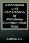 Assessment and Remediation of Petroleum Contaminated Sites - Book
