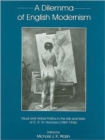 Dilemma Of English Modernism : Visual and Verbal Politics in the Life and Work of C. R. W. Nevinson (1899-1946) - Book