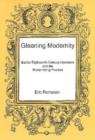 Gleaning Modernity : Earlier Eighteenth-century Literature and the Modernizing Process - Book