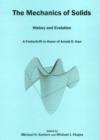 The Mechanics Of Solids : History and Evolution: A Festschrift in Honor of Arnold D. Kerr - Book
