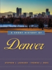 A Short History of Denver - eBook
