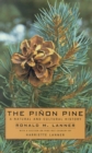 The Pinon Pine-A Natural And Cultural History - Book