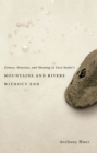 Genesis, Structure, and Meaning in Gary Snyder's Mountains and Rivers Without End - Book