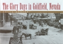 The Glory Days in Goldfield, Nevada - Book