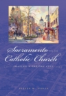 Sacramento and the Catholic Church : Shaping a Capital City - Book