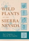 Wild Plants of the Sierra Nevada - Book