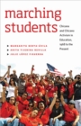 Marching Students : Chicana and Chicano Activism in Education, 1968 to the Present - Book