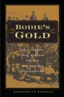 Bodie's Gold : Tall Tales and True History from a California Mining Town - eBook