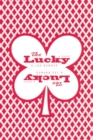 The Lucky : (A Novel) - eBook