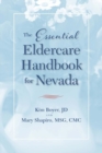 The Essential Eldercare Handbook for Nevada - eBook