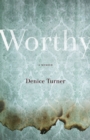Worthy : A Memoir - Book