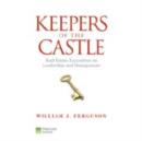 Keepers of the Castle : Real Estate Executives on Leadership and Management - Book