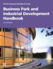 Business Park and Industrial Development Handbook : Summary Recommendations and Research Study Report - eBook
