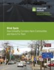 Blind Spots : How Unhealthy Corridors Harm Communities and How to Fix Them - Book