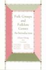 Folk Groups And Folklore Genres : An Introduction - Book