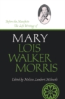 Before the Manifesto : The Life Writings of Mary Lois Walker Morris - eBook