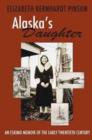 Alaska's Daughter : An Eskimo Memoir of the Early Twentieth Century - Book