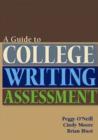 Guide to College Writing Assessment - Book