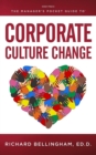 Manager's Pocket Guide to Corporate Culture Change - Book