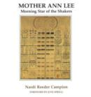 Mother Ann Lee - Morning Star of the Shakers - Book