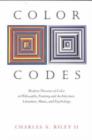 Color Codes - Modern Theories of Color in Philosophy, Painting and Architecture, Literature, Music, and Psychology - Book
