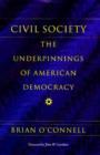 Civil Society - The Underpinnings of American Democracy - Book