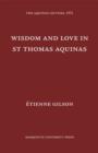 Wisdom and Love in St. Thomas Aquinas - Book