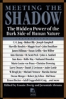 Meeting the Shadow : The Hidden Power of the Dark Side of Human Nature - Book