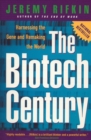 Biotech Century : Harnessing the Gene and Remaking the World - Book