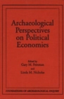 Archaeological Perspectives On Political Economies - Book