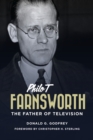 Philo T Farnsworth : The Father of Television - Book