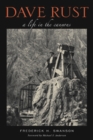 Dave Rust : A Life in the Canyons - Book