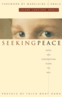 Seeking Peace : Notes and Conversations along the Way - eBook