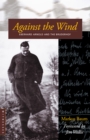 Against the Wind : Eberhard Arnold and the Bruderhof - Book