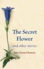 The Secret Flower : and other stories - Book