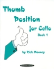 Thumb Position for Cello, Book 1 - Book