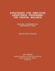 Strategies for Employee Assistance Programs : The Crucial Balance - Book