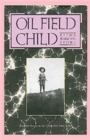 Oil Field Child - Book