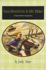 Sam Houston is My Hero - Book