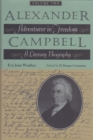 Alexander Campbell, Volume 2 : Adventurer in Freedom, A Literary Biography - Book
