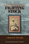 Fighting Stock : John S. ""Rip"" Ford of Texas - Book